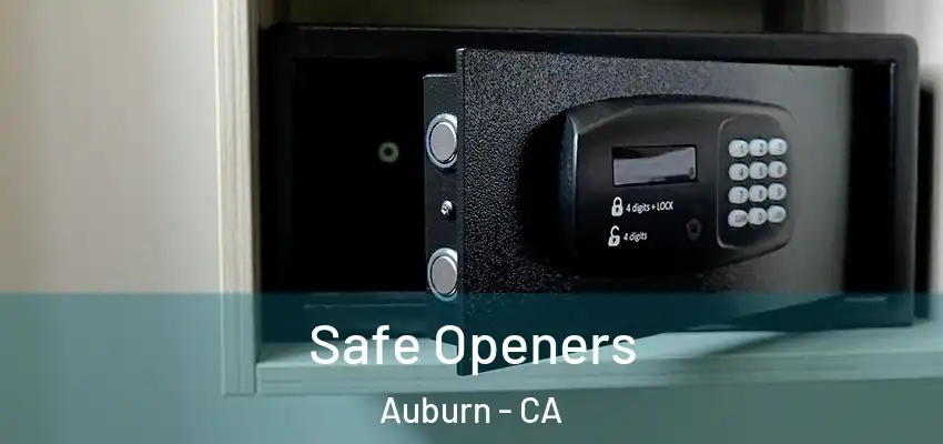  Safe Openers Auburn - CA