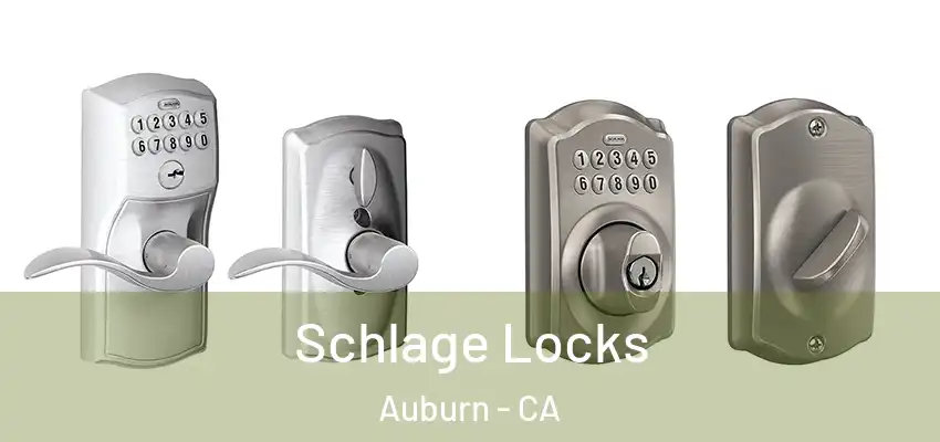  Schlage Locks Auburn - CA